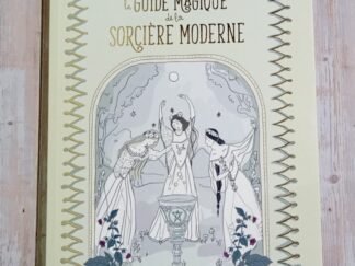Le guide magique de la sorcière moderne