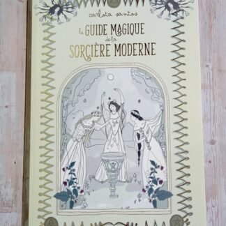 Le guide magique de la sorcière moderne
