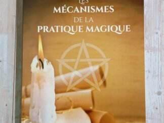 Les mécanismes de la pratique magique