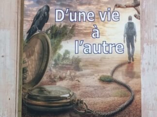 D'une vie à l'autre