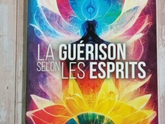 La guérison selon les esprits