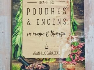 Usage des poudres et encens en magie et théurgie