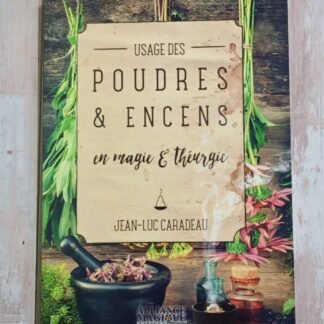Usage des poudres et encens en magie et théurgie