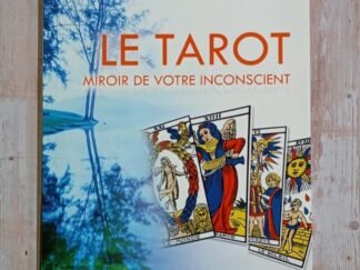 Le tarot - miroir de votre inconscient