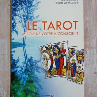 Le tarot - miroir de votre inconscient