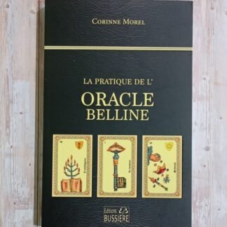 La pratique de l'oracle Belline