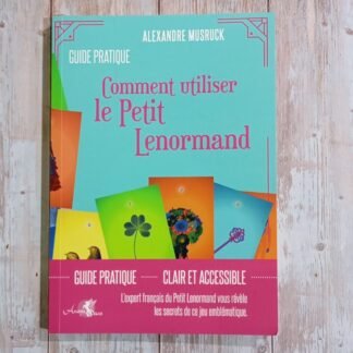 Comment utiliser le Petit Lenormand