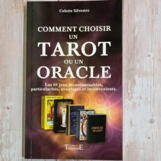 Comment choisir un tarot ou un oracle