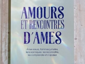 Amours et rencontres d'âmes