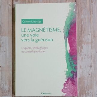 Le magnétisme, une voie vers la guérison