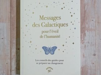Messages galactiques pour l'éveil de l'humanité