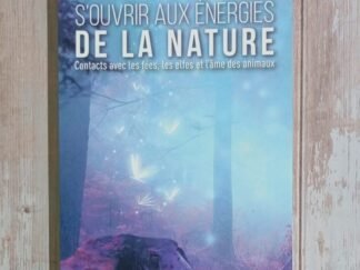 S'ouvrir aux énergies de la nature
