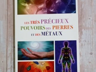 Le très précieux pouvoir des pierres et des métaux