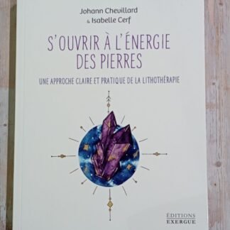 S'ouvrir à l'énergie des pierres