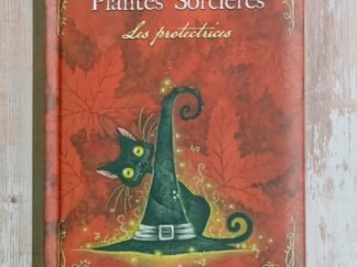 Petit grimoire plantes de sorcières - Les protectrices