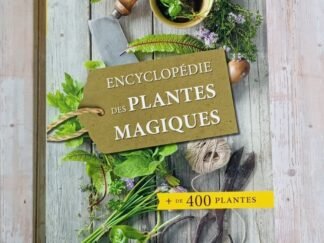 Encyclopédie des plantes magiques