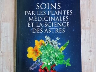 Soins par les plantes médicinales et la science des astres