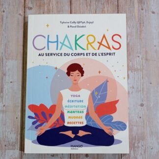 Chakras au service du corps et de l'esprit