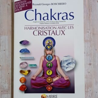 Chakras - harmonisation avec les cristaux