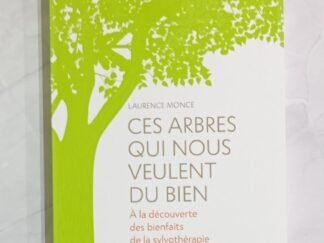 Ces arbres qui nous veulent du bien